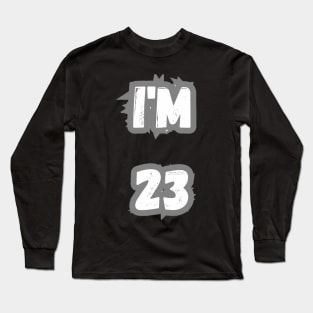 Happy birthday Long Sleeve T-Shirt